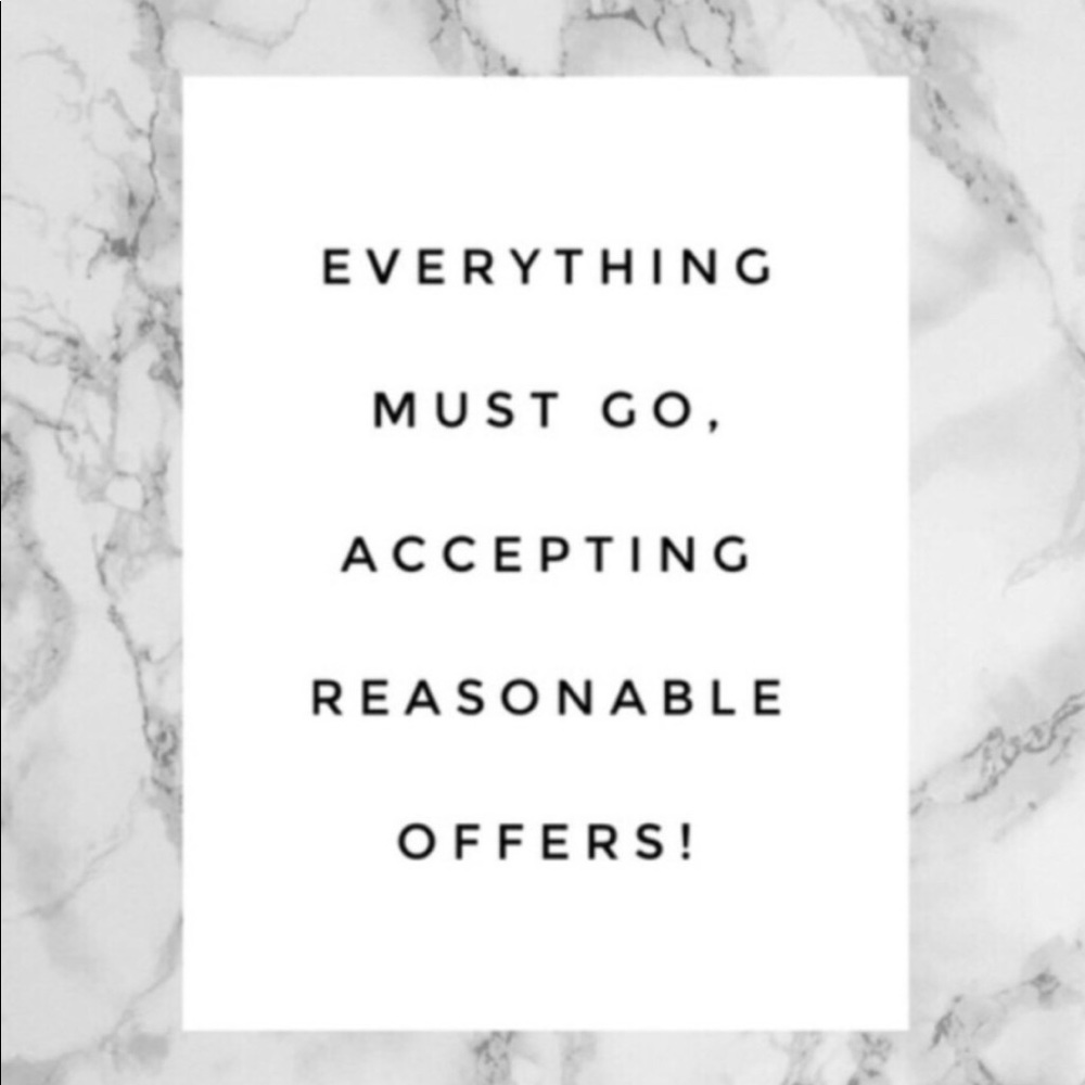 Everything must go! Make an offer!